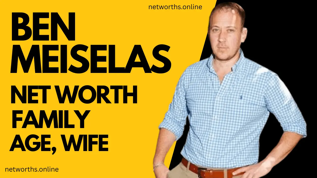 Ben Meiselas Net Worth (Estimated), Age, Spouse & Family (2026)
