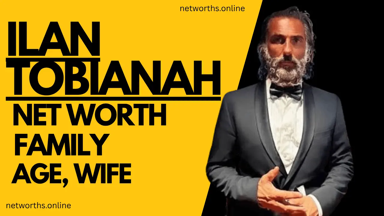 ILan Tobianah net worth, Age, Wife | Family 2026